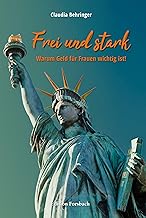 Frei und stark: Warum Geld für Frauen wichtig ist